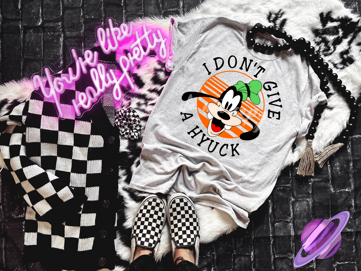 Don't Give A HYUCK TEE