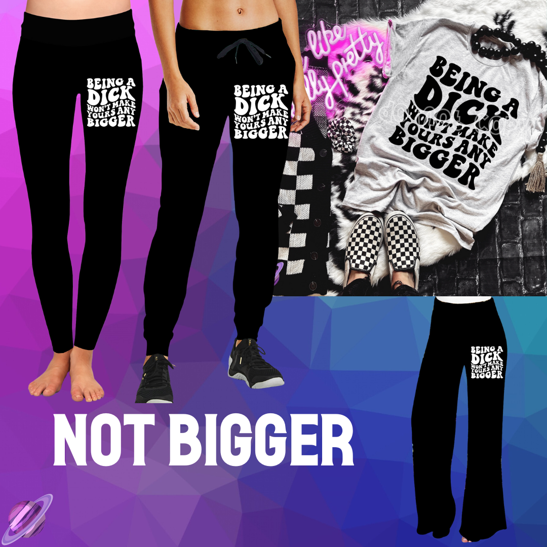 NOT BIGGER TEE